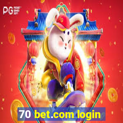 70 bet.com login